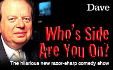 WHO'S SIDE ARE YOU ON? - DAVE