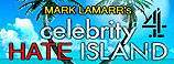 CELEBRITY HATE ISLAND - CHANNEL 4