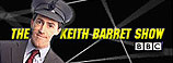 THE KEITH BARRET SHOW - BBC