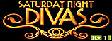 SATURDAY NIGHT DIVAS - ITV1