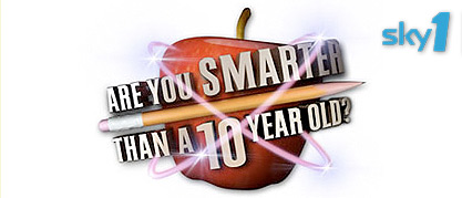 ARE YOU SMARTER THAN YOUR 10 YEAR OLD
