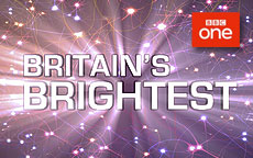 BRITAINS BRIGHTEST - BBC1