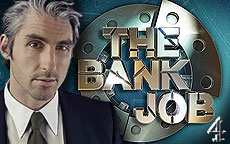 THE BANK JOB - CHANNEL 4