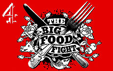 THE BIG FOOD FIGHT - CHANNEL 4