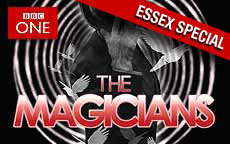 THE MAGICIANS ESSEX SPECIAL - BBC