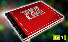 THIS IS YOUR LIFE - ITV1
