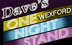ONE NIGHT STAND - WEXFORD