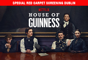 House of Guinness Dublin Special Screening