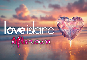 Love Island Aftersun