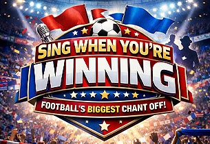 Sing When You Are Winning 