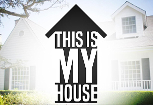 This Is My House