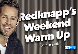 Redknapp’s Weekend Warm Up (Working Title)
