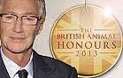 THE BRITISH ANIMAL HONOURS 2013 - ITV