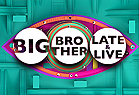 Big Brother: Late & Live 2025