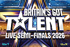 Britain's Got Talent Live Semi-Finals 2026