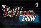The Big Narstie Show 2021