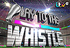 Play To The Whistle - DNU