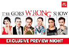The Goes Wrong Show - Exclusive Preview Night