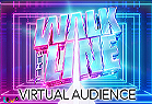 Walk The Line Grand Finale - Virtual Audience 