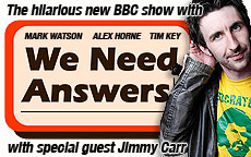 WE NEED ANSWERS - BBC